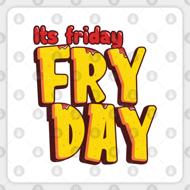 Its Friday Fry Day Sticker by Pixeldsigns